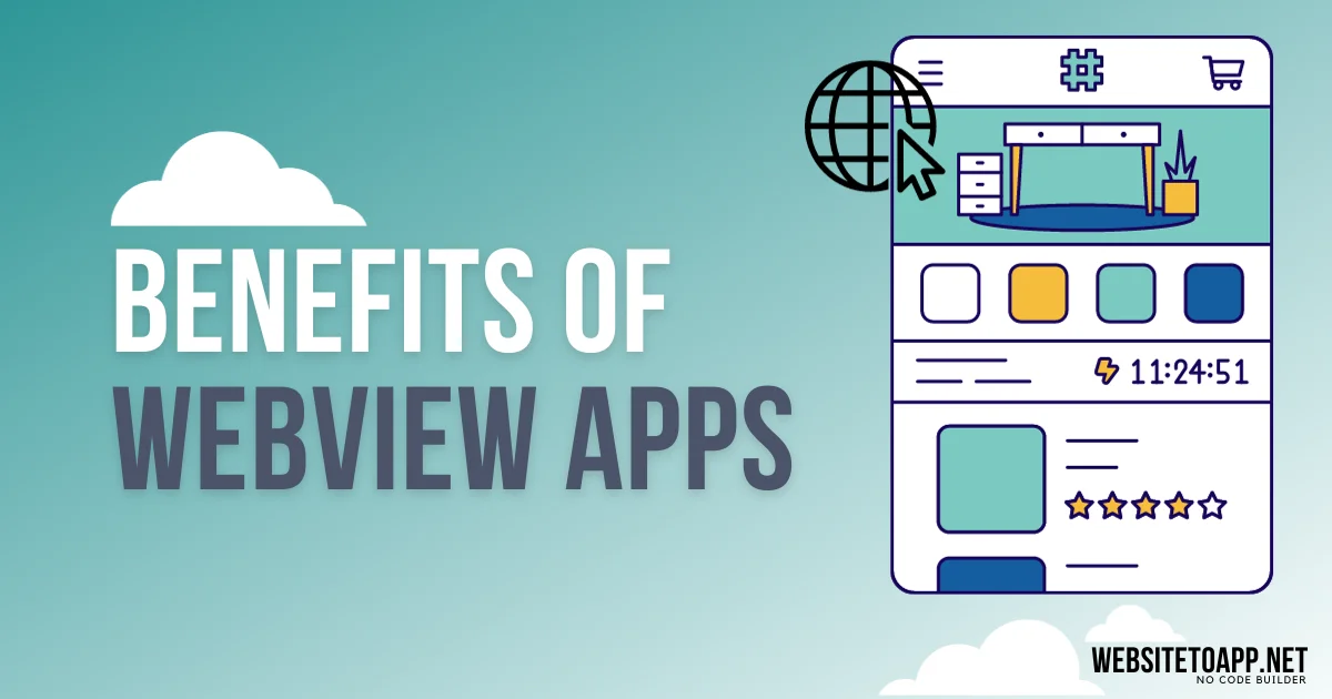 Benefits of WebView Apps